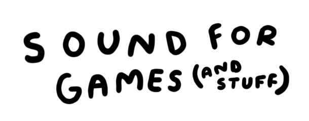 Sound for Games (and stuff)